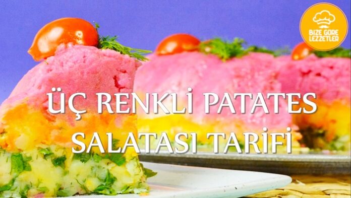 üç renkli patates salatası tarifi nasıl yapılır